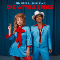 Die With A Smile by Lady Gaga, Bruno Mars