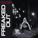 FREAKED OUT by Fat Papi, prodshushy